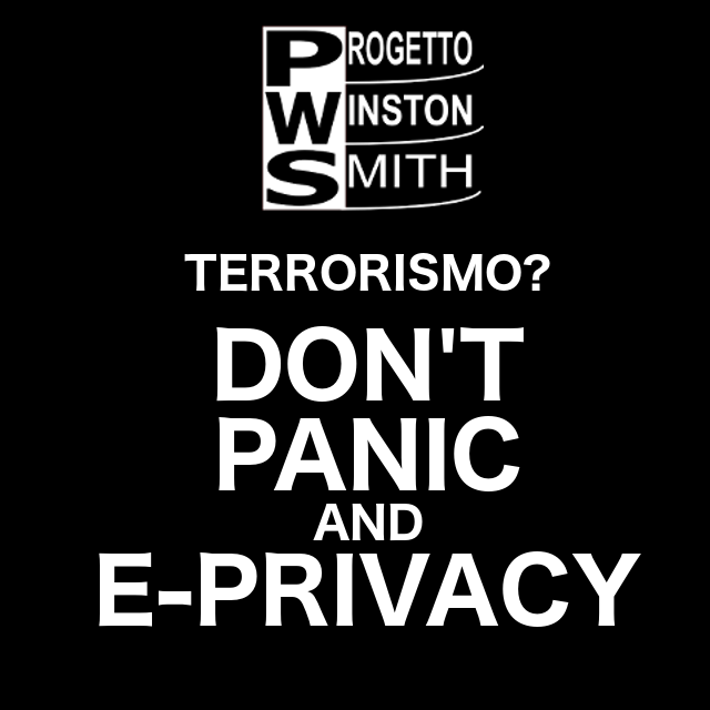 Terrorismo? Don't Panic and E-Privacy